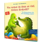 Was weinst du denn so viel, kleines Krokodil, Imlau, Nora, Carlsen Verlag GmbH, EAN/ISBN-13: 9783551173157