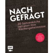 Nachgefragt - 30 Spitzenköche verraten ihre Küchengeheimnisse, Hiekmann, Stefanie, EAN/ISBN-13: 9783960930464