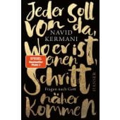 Jeder soll von da, wo er ist, einen Schritt näher kommen, Kermani, Navid, EAN/ISBN-13: 9783446271449