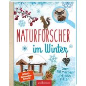 Naturforscher im Winter, Eich, Eva, Ars Edition, EAN/ISBN-13: 9783845852270