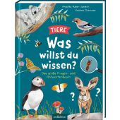 Was willst du wissen? Das große Fragen- und Antwortenbuch - Tiere, Huber-Janisch, Angelika, EAN/ISBN-13: 9783845855394