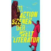 111 Actionszenen der Weltliteratur, AB - Die andere Bibliothek GmbH & Co. KG, EAN/ISBN-13: 9783847704836