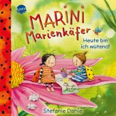 Marini Marienkäfer. Heute bin ich wütend!, Dahle, Stefanie, Arena Verlag, EAN/ISBN-13: 9783401721002