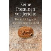 Keine Posaunen vor Jericho, Finkelstein, Israel/Silberman, Neil Asher, Verlag C. H. BECK oHG, EAN/ISBN-13: 9783406806360