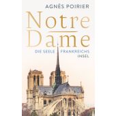 Notre-Dame, Poirier, Agnès, Insel Verlag, EAN/ISBN-13: 9783458178774