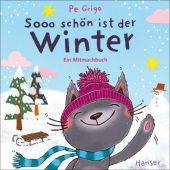 Sooo schön ist der Winter, Grigo, Pe, Carl Hanser Verlag GmbH & Co.KG, EAN/ISBN-13: 9783446281127