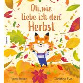 Oh, wie liebe ich den Herbst, Barker, Fiona, Knesebeck Verlag, EAN/ISBN-13: 9783957288660