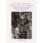 Männer, die Rosen schneiden, Ohlbaum, Isolde/Krüger, Michael, Schirmer/Mosel Verlag GmbH, EAN/ISBN-13: 9783829609845