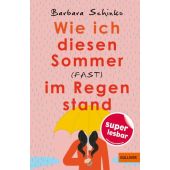 Wie ich diesen Sommer (fast) im Regen stand, Schinko, Barbara, Gulliver Verlag, EAN/ISBN-13: 9783407813558