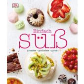 Einfach süß, Bretherton, Caroline/Raines, Kristan, Dorling Kindersley Verlag GmbH, EAN/ISBN-13: 9783831030460