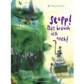 Stopp! Das brauch ich noch!, Janssen, Mark, Fischer Sauerländer, EAN/ISBN-13: 9783737358422