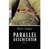 Parallelgeschichten, Nádas, Péter, Rowohlt Verlag, EAN/ISBN-13: 9783499227318