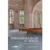 Parochialkirche in Berlin, Michael Imhof Verlag GmbH & Co.KG, EAN/ISBN-13: 9783731902386