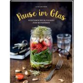 Pause im Glas, Zeltner, Luisa, Hölker, Wolfgang Verlagsteam, EAN/ISBN-13: 9783881170819