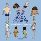 Alle haben einen Po - Mein erstes Buch vom Körper (Pappbilderbuch), Fiske, Anna, EAN/ISBN-13: 9783446279735