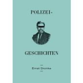 Polizei-Geschichten, Dronke, Ernst, Walde + Graf Verlag, EAN/ISBN-13: 9783946896227