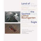 Land of the Spotted Eagle, Baumgarten, Lothar, Schirmer/Mosel Verlag GmbH, EAN/ISBN-13: 9783829609999