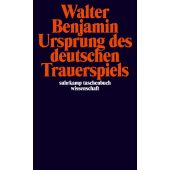 Ursprung des deutschen Trauerspiels, Benjamin, Walter, Suhrkamp, EAN/ISBN-13: 9783518278253