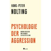 Psychologie der Aggression, Nolting, Hans-Peter, Rowohlt Verlag, EAN/ISBN-13: 9783498046255