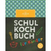 Das Dr. Oetker Schulkochbuch für Kinder, Dr Oetker, Dr. Oetker Verlag KG, EAN/ISBN-13: 9783767018105