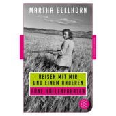 Reisen mit mir und einem Anderen, Gellhorn, Martha, Fischer, S. Verlag GmbH, EAN/ISBN-13: 9783596907045