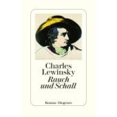 Rauch und Schall, Lewinsky, Charles, Diogenes Verlag AG, EAN/ISBN-13: 9783257072594