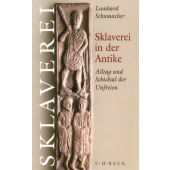 Sklaverei in der Antike, Schumacher, Leonhard, Verlag C. H. BECK oHG, EAN/ISBN-13: 9783406465741