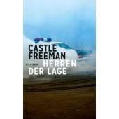 Herren der Lage, Freeman, Castle, Carl Hanser Verlag GmbH & Co.KG, EAN/ISBN-13: 9783446270756