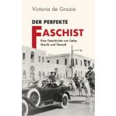 Der perfekte Faschist, de Grazia, Victoria, Wagenbach, Klaus Verlag, EAN/ISBN-13: 9783803137395