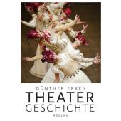 Theatergeschichte, Erken, Günther, Reclam, Philipp, jun. GmbH Verlag, EAN/ISBN-13: 9783150109960