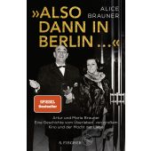 'Also dann in Berlin ...', Brauner, Alice/Gronemeier, Heike, Fischer, S. Verlag GmbH, EAN/ISBN-13: 9783103970609