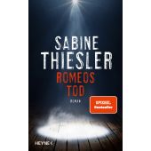 Romeos Tod, Thiesler, Sabine, Heyne, Wilhelm Verlag, EAN/ISBN-13: 9783453274389