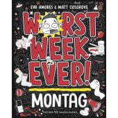 Worst Week Ever - Montag, Cosgrove, Matt/Amores, Eva, Fischer Kinder und Jugendbuch Verlag, EAN/ISBN-13: 9783737343220