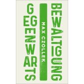 Gegenwartsbewältigung, Czollek, Max, Carl Hanser Verlag GmbH & Co.KG, EAN/ISBN-13: 9783446267725