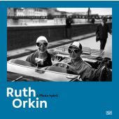 Ruth Orkin – A Photo Spirit