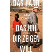 Das Land, das ich dir zeigen will, Klatt, Sara, Penguin Verlag Hardcover, EAN/ISBN-13: 9783328603313