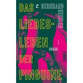 Das Liebesleben der Pinguine, Heckler, Bernhard, Tropen Verlag, EAN/ISBN-13: 9783608504828