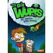 Die Wupis - Mit großem Knall aus dem All, Lenk, Fabian, Planet! Verlag, EAN/ISBN-13: 9783522504935