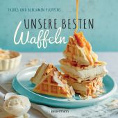 Unsere besten Waffeln, Pluppins, Theres/Pluppins, Benjamin, Verlagsbuchhandlung Bassermann'sche, F, EAN/ISBN-13: 9783809439936