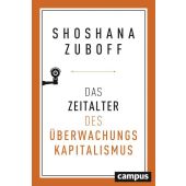 Das Zeitalter des Überwachungskapitalismus, Zuboff, Shoshana, Campus Verlag, EAN/ISBN-13: 9783593509303