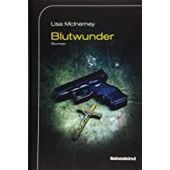 Blutwunder, McInerney, Lisa/Löcher-Lawrence, Werner, Liebeskind Verlagsbuchhandlung, EAN/ISBN-13: 9783954381104