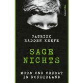 Sage nichts, Keefe, Patrick Radden, hanserblau, EAN/ISBN-13: 9783446279391