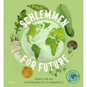 Schlemmen for future, Ventil Verlag, EAN/ISBN-13: 9783955751500