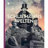 Schliemanns Welten, E.A. Seemann Henschel GmbH & Co. KG, EAN/ISBN-13: 9783865024800