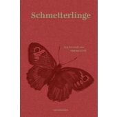 Schmetterlinge, Grill, Andrea, MSB Matthes & Seitz Berlin, EAN/ISBN-13: 9783957572493