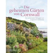 Die geheimen Gärten von Cornwall - Die schönsten Refugien an Englands Südküste, Howcroft, Heidi, EAN/ISBN-13: 9783809449621