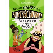 Hilfe, mein Handy ist ein Superschurke! Auf der Jagd nach Lady Ballerina!, Bertram, Rüdiger, EAN/ISBN-13: 9783499004179