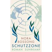 Schutzzone, Bossong, Nora, Suhrkamp, EAN/ISBN-13: 9783518428825