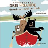 Drei Freunde - Gemeinsam sind sie stark, Oldland, Nicholas, Verlagshaus Jacoby & Stuart GmbH, EAN/ISBN-13: 9783941087507