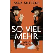 So viel mehr, Mutzke, Max/Brück, Kira, Fischer, S. Verlag GmbH, EAN/ISBN-13: 9783596710829